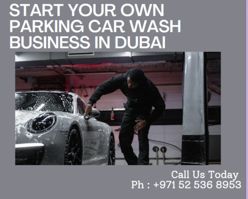 Get Your Parking Car Wash License in Dubai