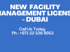 Setup Your Facility Management Company in Dubai