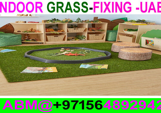 Artificial Grass fixing In Dubai -Ajman –Sharjah