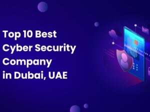 Best Cybersecurity Company in Dubai