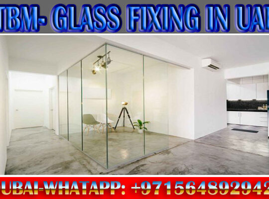 Glass fixing contractor Ajman Dubai Sharjah RaK